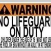 No Lifeguard On Duty Sign -Sport Blue Motion 687